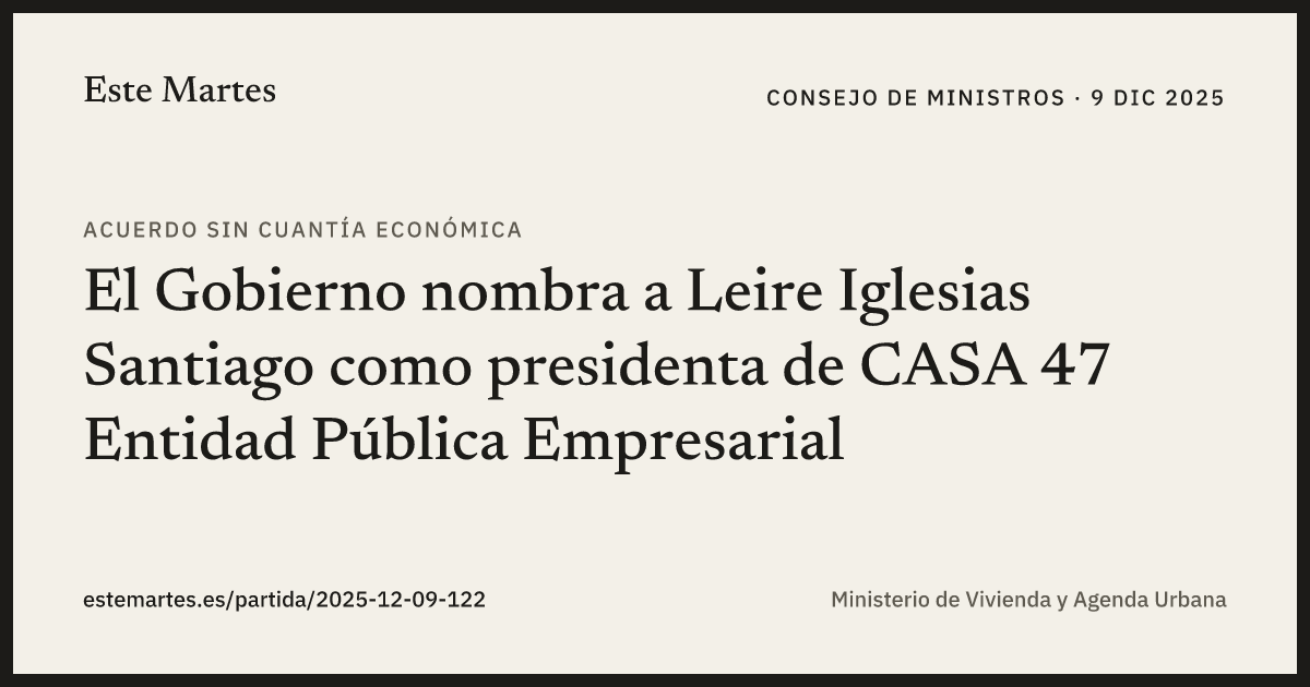 Tarjeta: El Gobierno nombra a Leire Iglesias Santiago como presidenta de CASA 47 Entidad Pública Empresarial