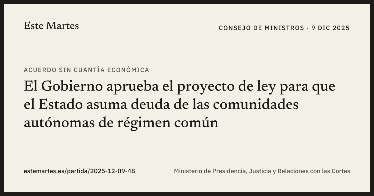 Tarjeta: El Gobierno aprueba el proyecto de ley para que el Estado asuma deuda de las comunidades autónomas de régimen común