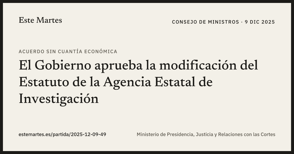 Tarjeta: El Gobierno aprueba la modificación del Estatuto de la Agencia Estatal de Investigación