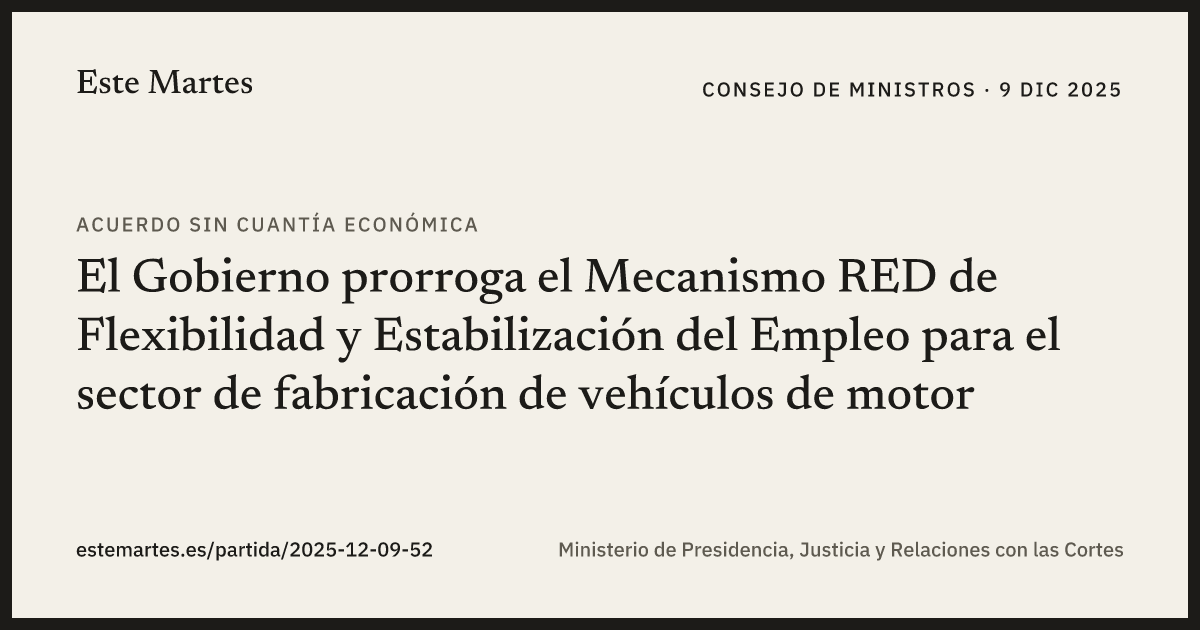 Tarjeta: El Gobierno prorroga el Mecanismo RED de Flexibilidad y Estabilización del Empleo para el sector de fabricación de vehículos de motor