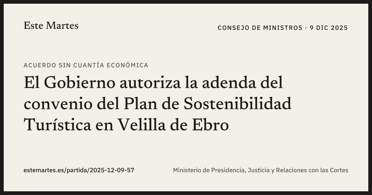 Tarjeta: El Gobierno autoriza la adenda del convenio del Plan de Sostenibilidad Turística en Velilla de Ebro