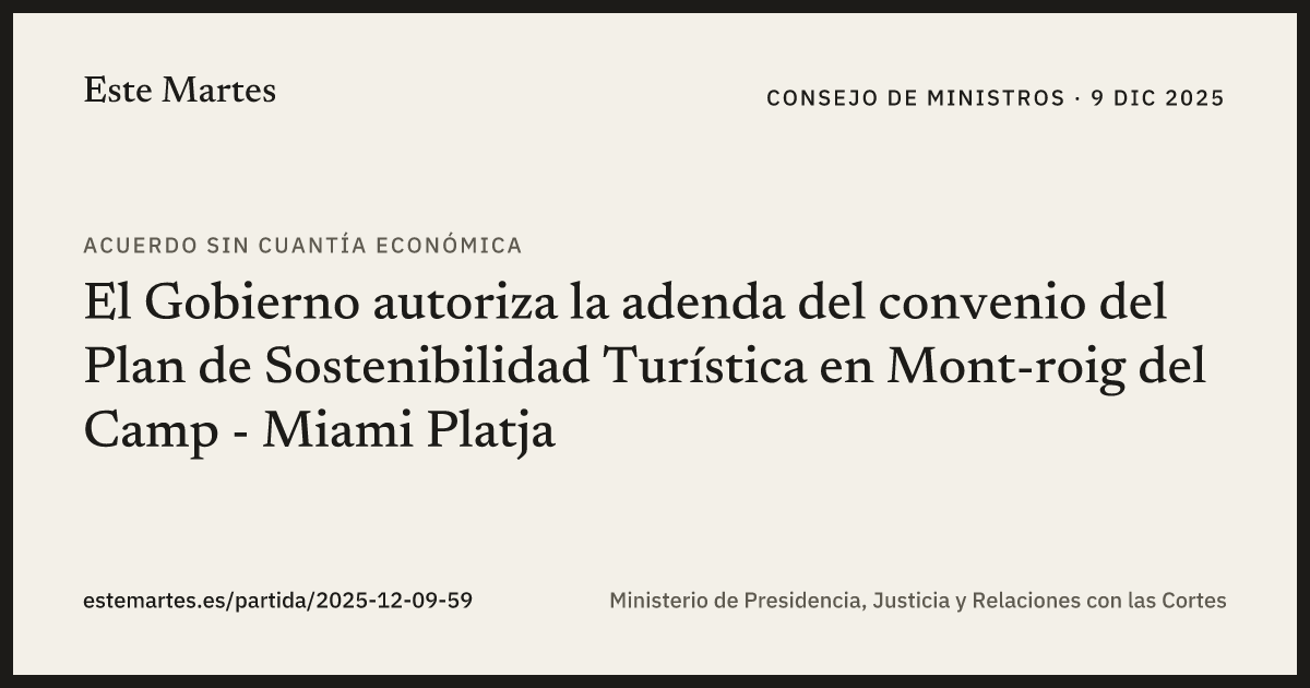 Tarjeta: El Gobierno autoriza la adenda del convenio del Plan de Sostenibilidad Turística en Mont-roig del Camp - Miami Platja