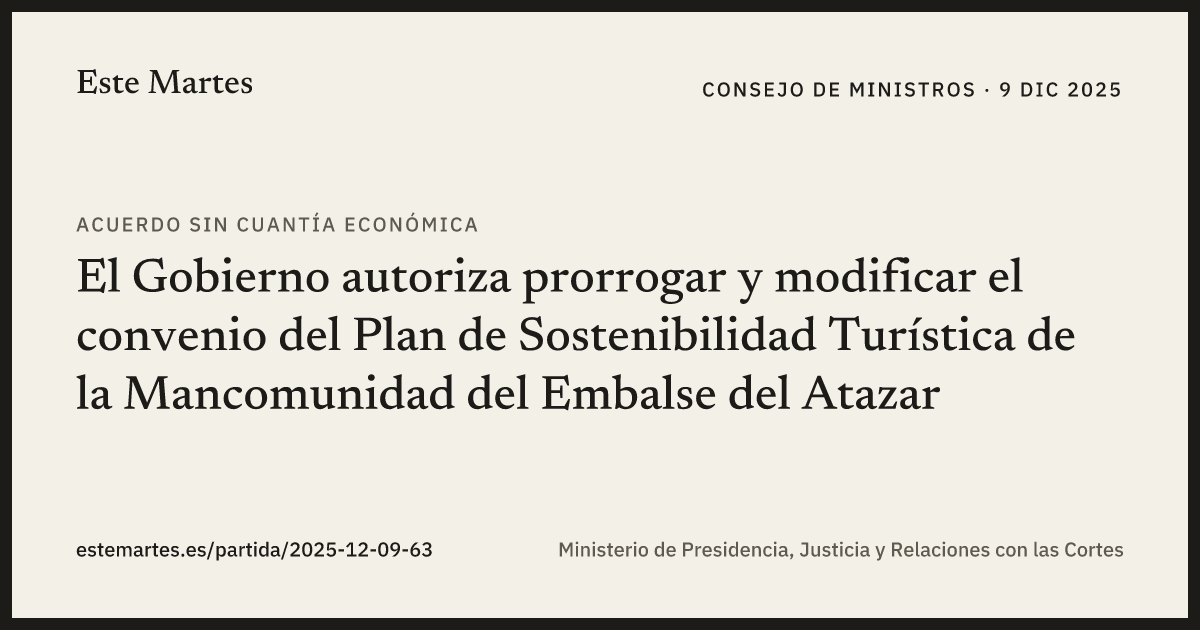 Tarjeta: El Gobierno autoriza prorrogar y modificar el convenio del Plan de Sostenibilidad Turística de la Mancomunidad del Embalse del Atazar
