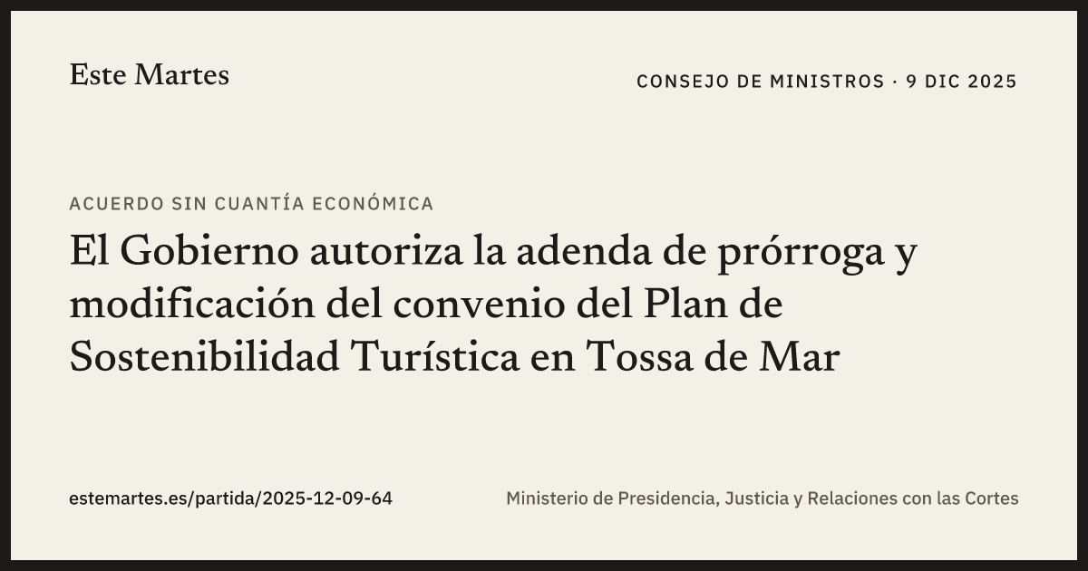 Tarjeta: El Gobierno autoriza la adenda de prórroga y modificación del convenio del Plan de Sostenibilidad Turística en Tossa de Mar