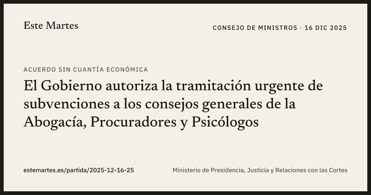 Tarjeta: El Gobierno autoriza la tramitación urgente de subvenciones a los consejos generales de la Abogacía, Procuradores y Psicólogos