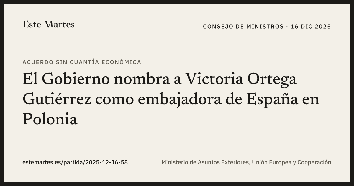 Tarjeta: El Gobierno nombra a Victoria Ortega Gutiérrez como embajadora de España en Polonia