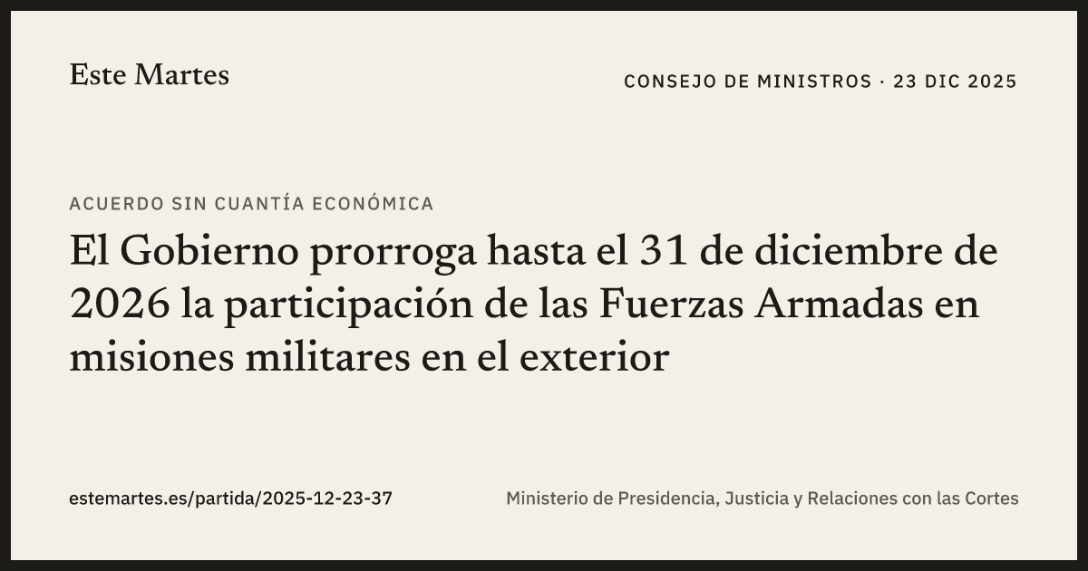 Tarjeta: El Gobierno prorroga hasta el 31 de diciembre de 2026 la participación de las Fuerzas Armadas en misiones militares en el exterior