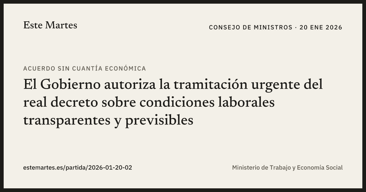 Tarjeta: El Gobierno autoriza la tramitación urgente del real decreto sobre condiciones laborales transparentes y previsibles