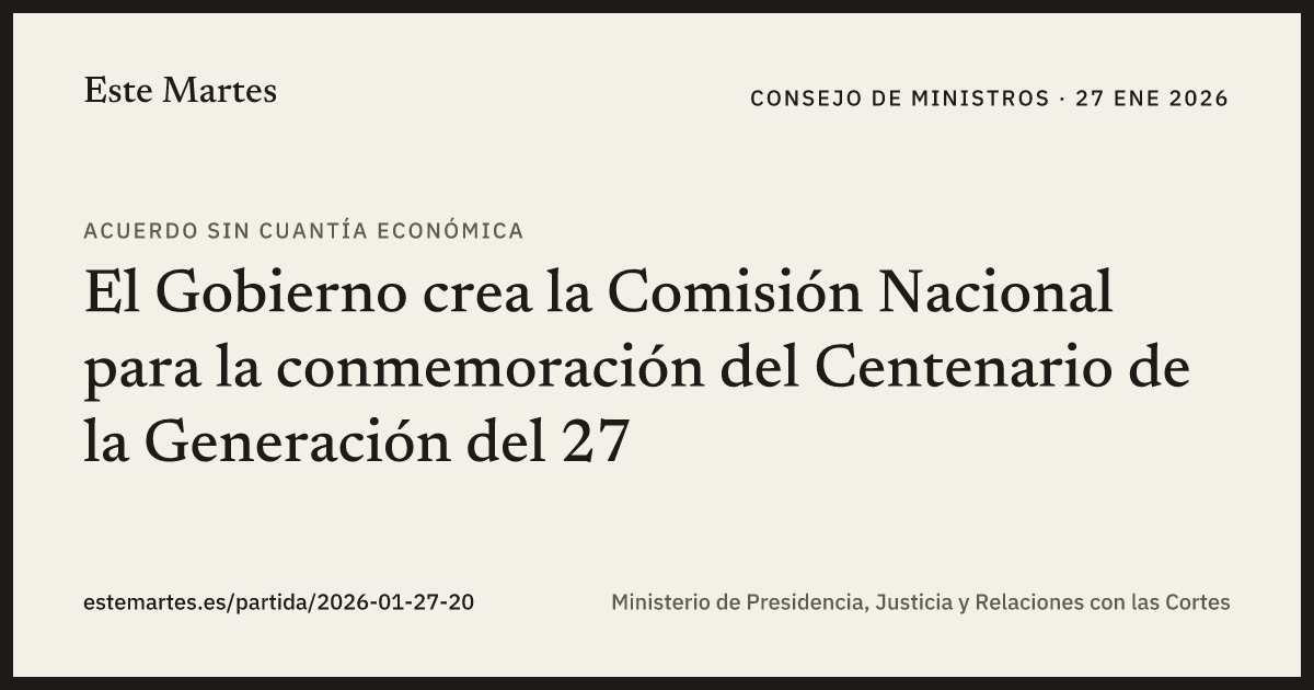 Tarjeta: El Gobierno crea la Comisión Nacional para la conmemoración del Centenario de la Generación del 27