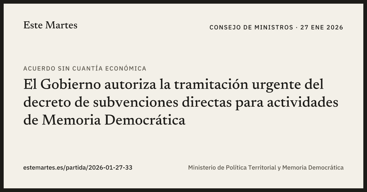 Tarjeta: El Gobierno autoriza la tramitación urgente del decreto de subvenciones directas para actividades de Memoria Democrática