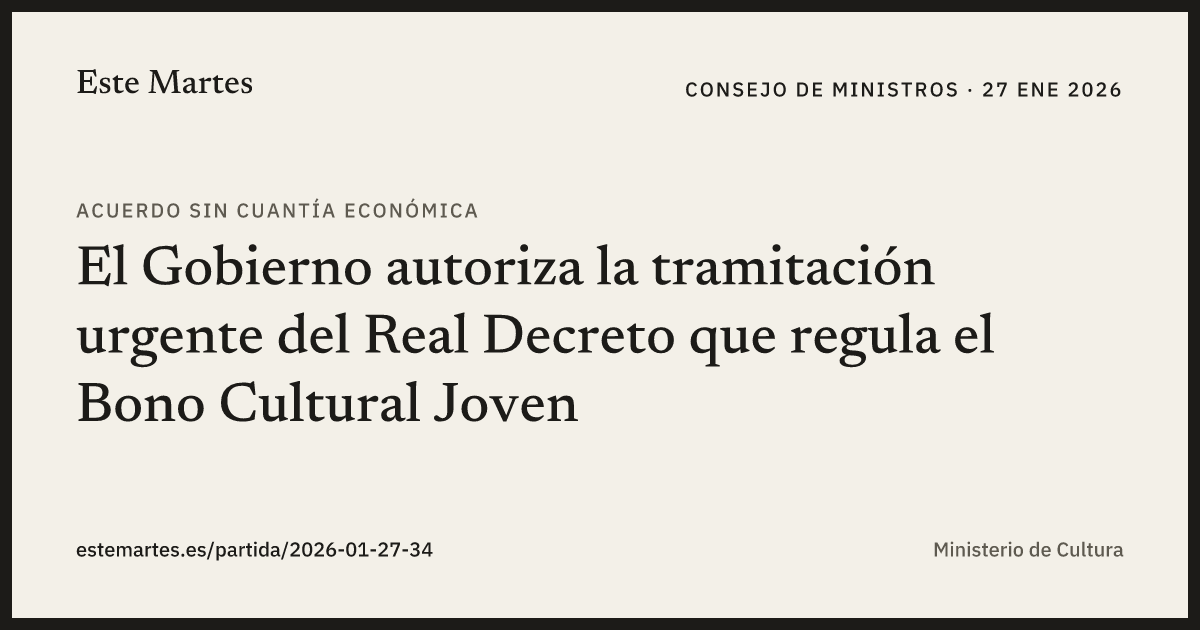 Tarjeta: El Gobierno autoriza la tramitación urgente del Real Decreto que regula el Bono Cultural Joven