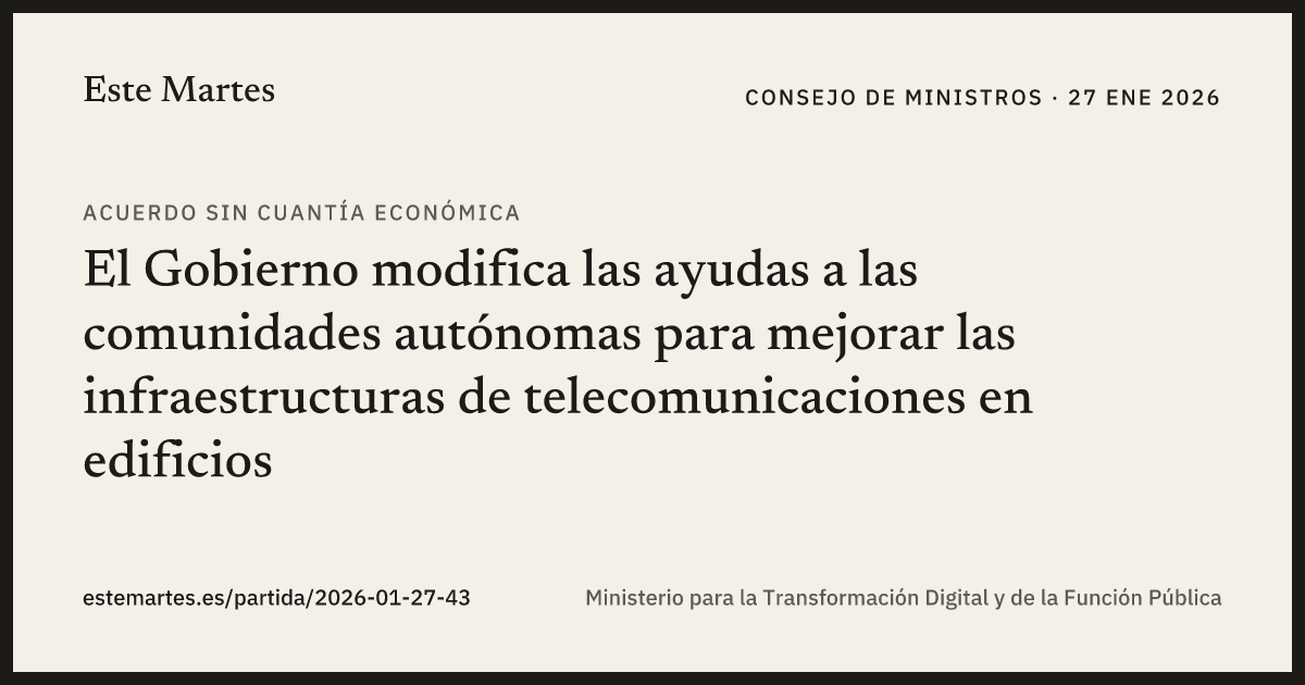 Tarjeta: El Gobierno modifica las ayudas a las comunidades autónomas para mejorar las infraestructuras de telecomunicaciones en edificios