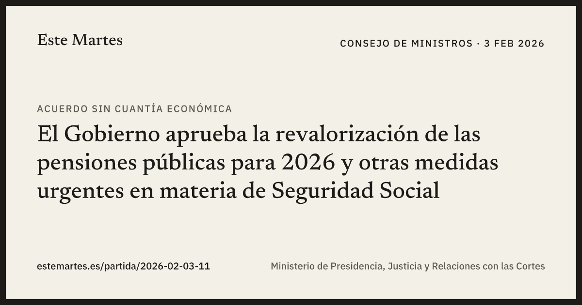 Tarjeta: El Gobierno aprueba la revalorización de las pensiones públicas para 2026 y otras medidas urgentes en materia de Seguridad Social