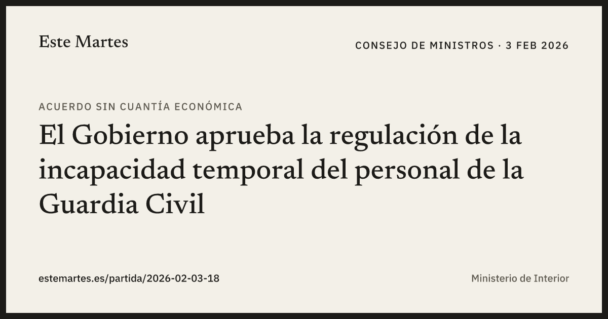 Tarjeta: El Gobierno aprueba la regulación de la incapacidad temporal del personal de la Guardia Civil
