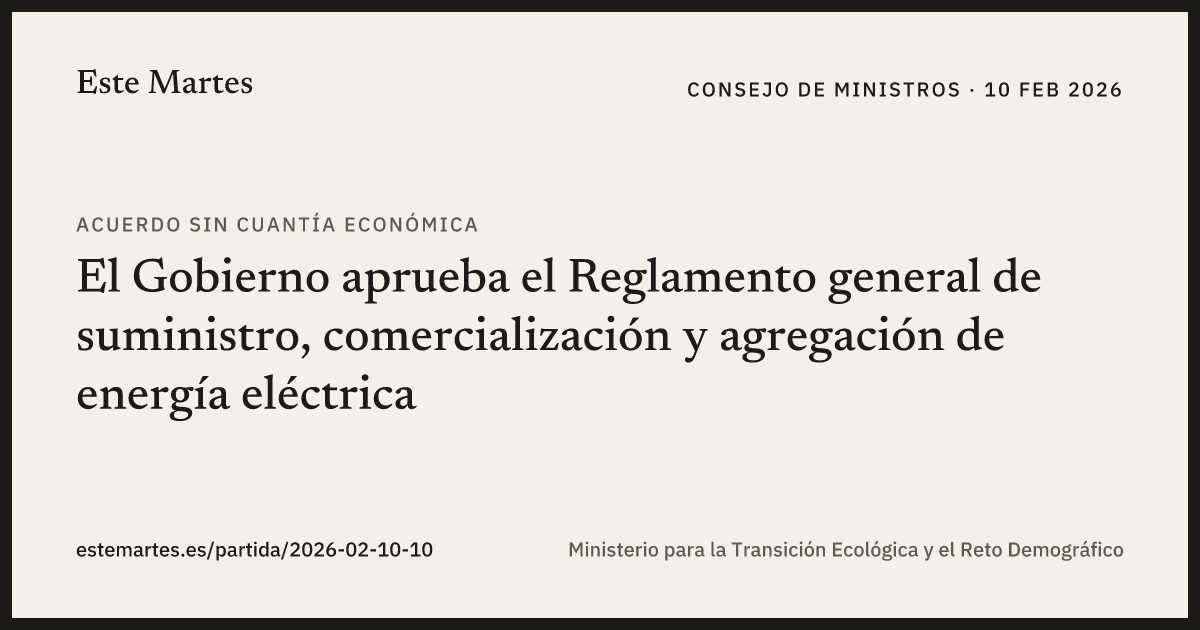 Tarjeta: El Gobierno aprueba el Reglamento general de suministro, comercialización y agregación de energía eléctrica
