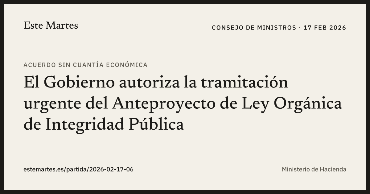 Tarjeta: El Gobierno autoriza la tramitación urgente del Anteproyecto de Ley Orgánica de Integridad Pública