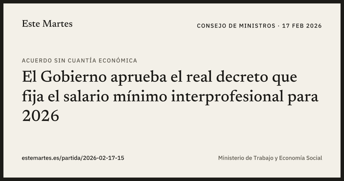Tarjeta: El Gobierno aprueba el real decreto que fija el salario mínimo interprofesional para 2026