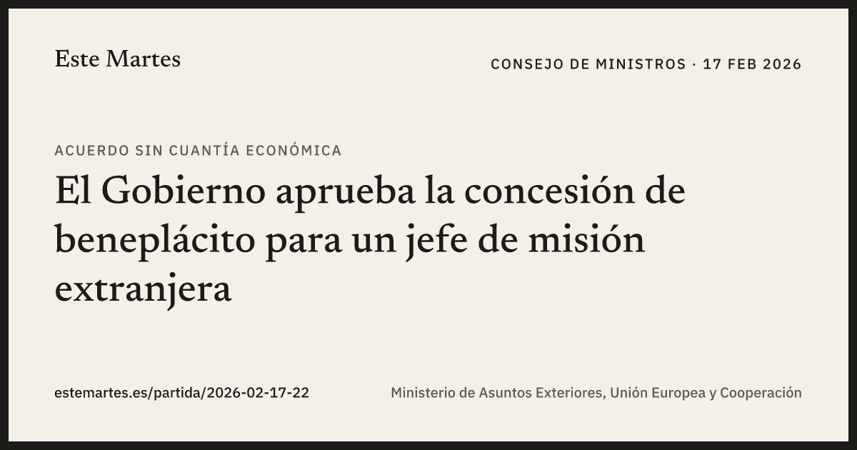 Tarjeta: El Gobierno aprueba la concesión de beneplácito para un jefe de misión extranjera
