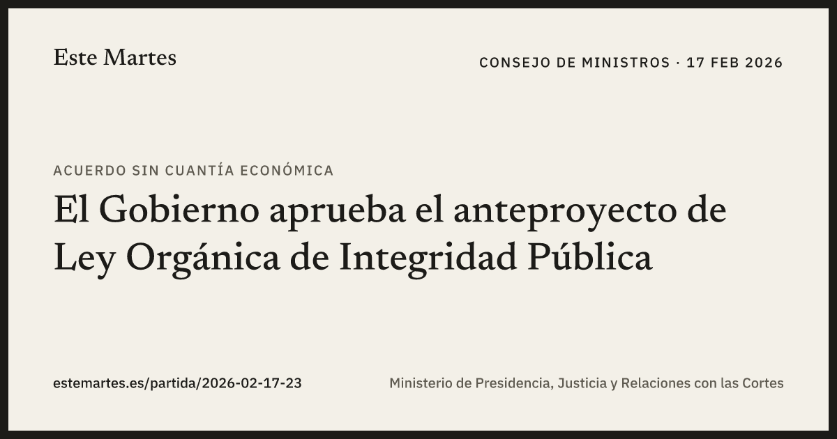 Tarjeta: El Gobierno aprueba el anteproyecto de Ley Orgánica de Integridad Pública