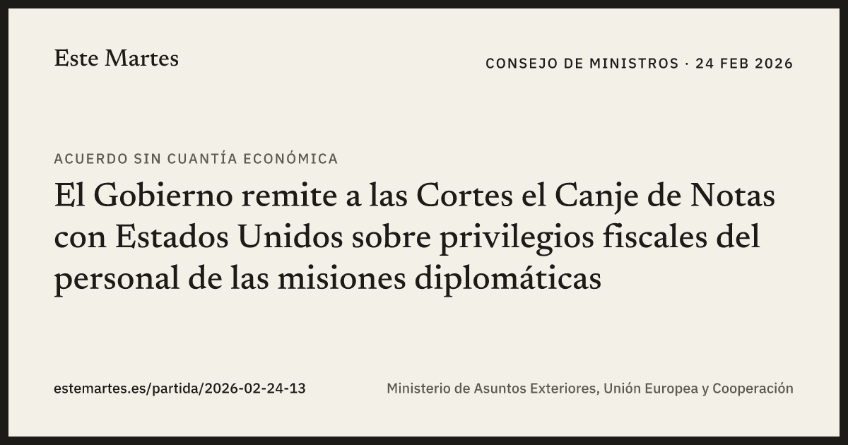 Tarjeta: El Gobierno remite a las Cortes el Canje de Notas con Estados Unidos sobre privilegios fiscales del personal de las misiones diplomáticas