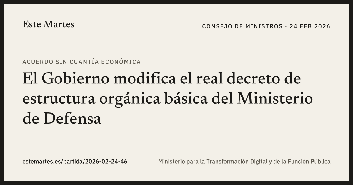 Tarjeta: El Gobierno modifica el real decreto de estructura orgánica básica del Ministerio de Defensa