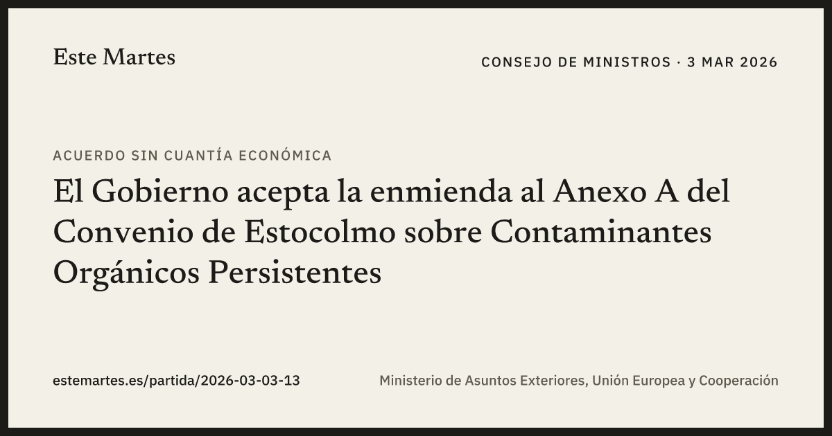 Tarjeta: El Gobierno acepta la enmienda al Anexo A del Convenio de Estocolmo sobre Contaminantes Orgánicos Persistentes