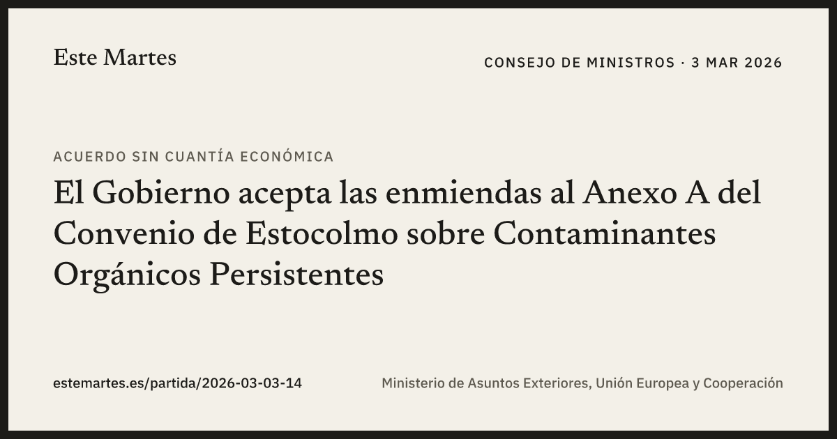 Tarjeta: El Gobierno acepta las enmiendas al Anexo A del Convenio de Estocolmo sobre Contaminantes Orgánicos Persistentes