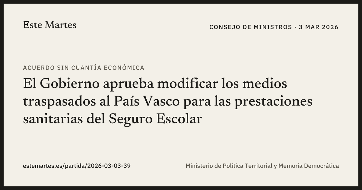 Tarjeta: El Gobierno aprueba modificar los medios traspasados al País Vasco para las prestaciones sanitarias del Seguro Escolar