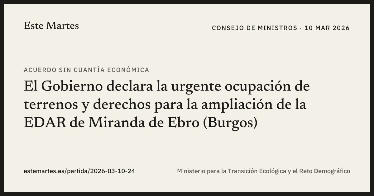 Tarjeta: El Gobierno declara la urgente ocupación de terrenos y derechos para la ampliación de la EDAR de Miranda de Ebro (Burgos)