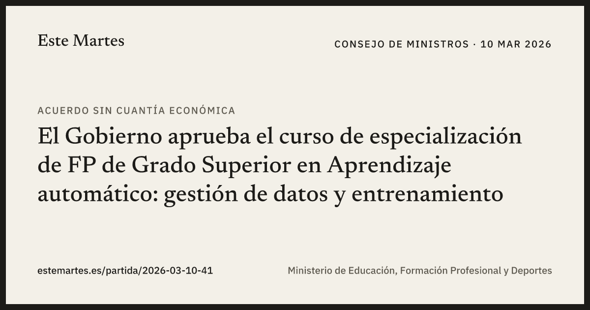Tarjeta: El Gobierno aprueba el curso de especialización de FP de Grado Superior en Aprendizaje automático: gestión de datos y entrenamiento