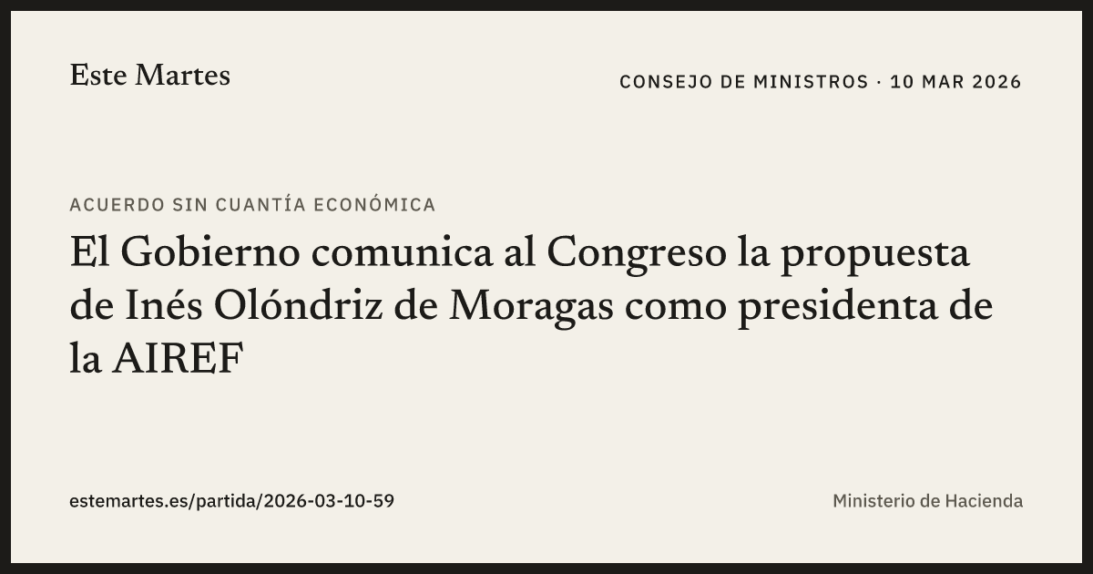 Tarjeta: El Gobierno comunica al Congreso la propuesta de Inés Olóndriz de Moragas como presidenta de la AIREF
