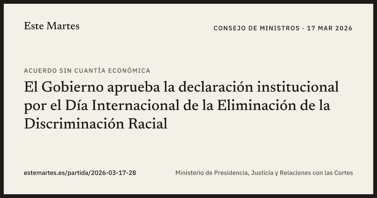Tarjeta: El Gobierno aprueba la declaración institucional por el Día Internacional de la Eliminación de la Discriminación Racial