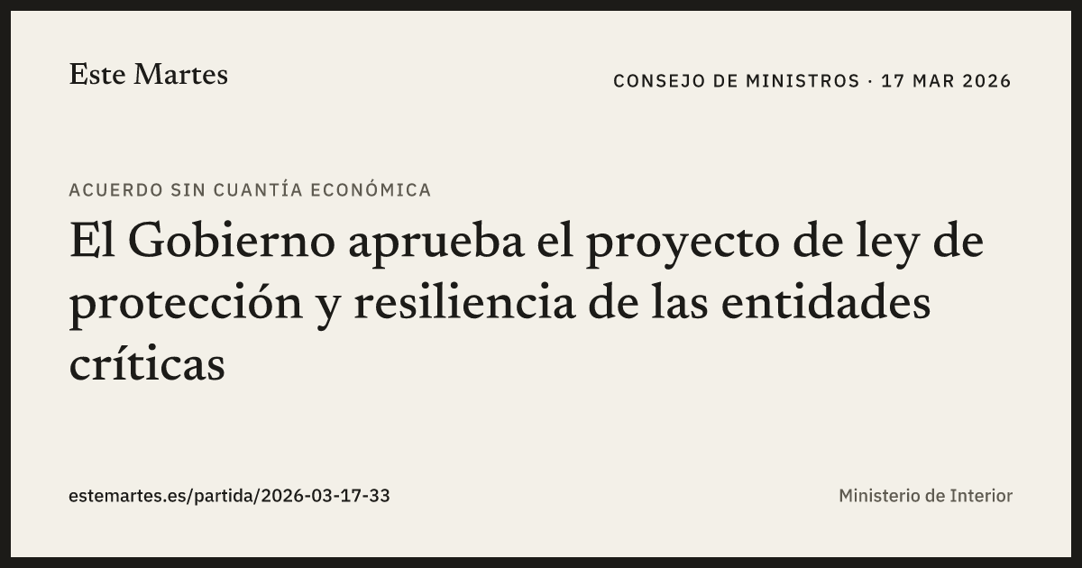 Tarjeta: El Gobierno aprueba el proyecto de ley de protección y resiliencia de las entidades críticas