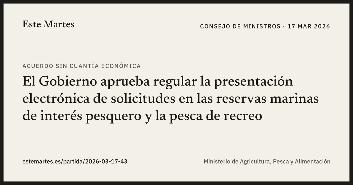 Tarjeta: El Gobierno aprueba regular la presentación electrónica de solicitudes en las reservas marinas de interés pesquero y la pesca de recreo