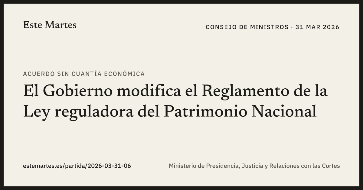 Tarjeta: El Gobierno modifica el Reglamento de la Ley reguladora del Patrimonio Nacional