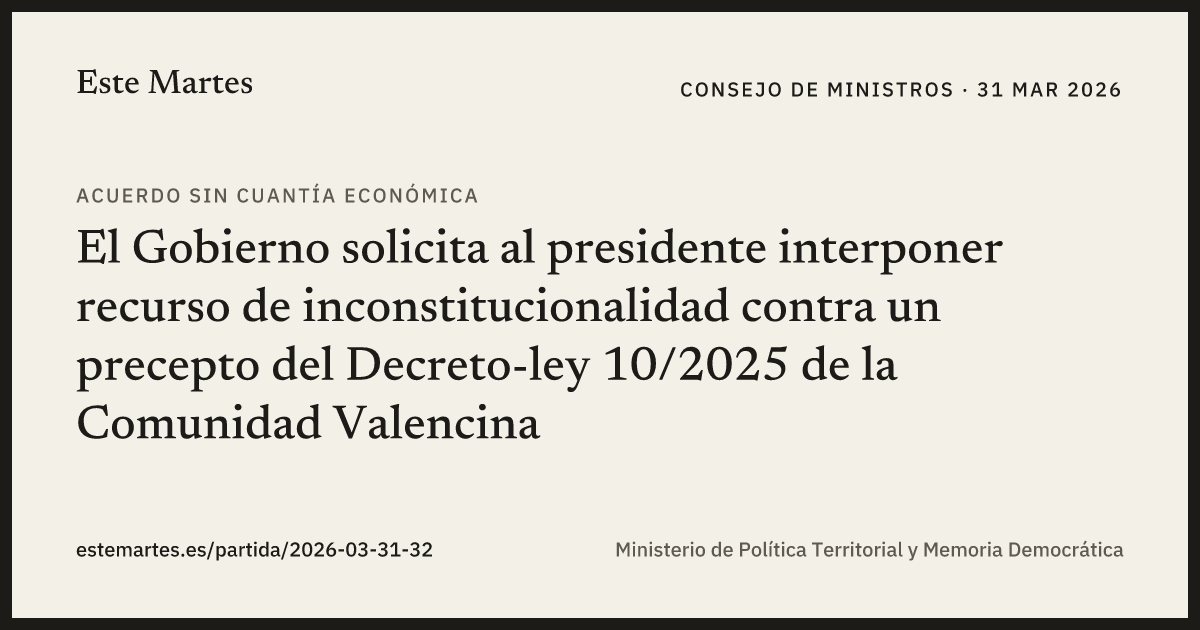 Tarjeta: El Gobierno solicita al presidente interponer recurso de inconstitucionalidad contra un precepto del Decreto-ley 10/2025 de la Comunidad Valencina