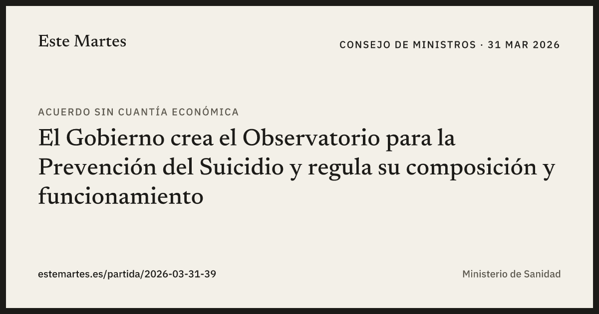 Tarjeta: El Gobierno crea el Observatorio para la Prevención del Suicidio y regula su composición y funcionamiento