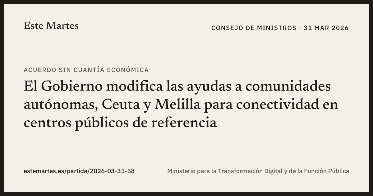Tarjeta: El Gobierno modifica las ayudas a comunidades autónomas, Ceuta y Melilla para conectividad en centros públicos de referencia