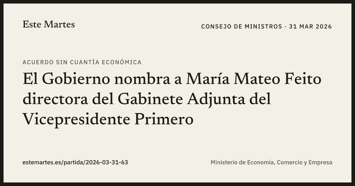Tarjeta: El Gobierno nombra a María Mateo Feito directora del Gabinete Adjunta del Vicepresidente Primero