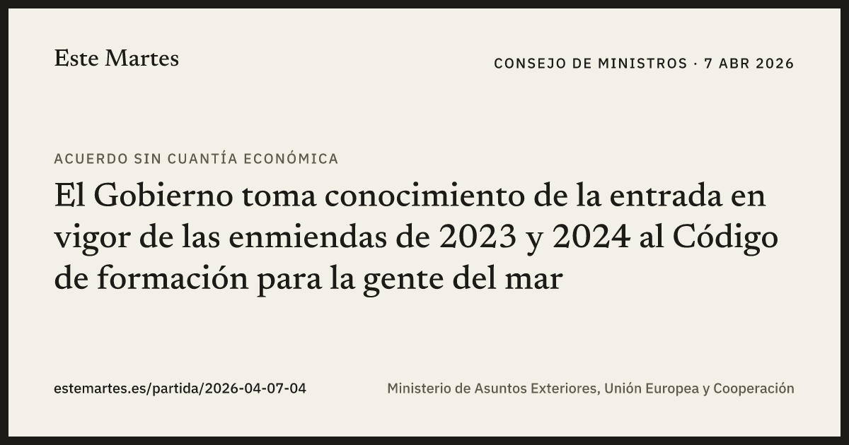 Tarjeta: El Gobierno toma conocimiento de la entrada en vigor de las enmiendas de 2023 y 2024 al Código de formación para la gente del mar