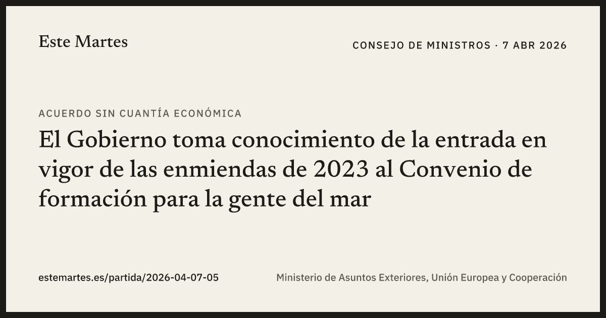 Tarjeta: El Gobierno toma conocimiento de la entrada en vigor de las enmiendas de 2023 al Convenio de formación para la gente del mar