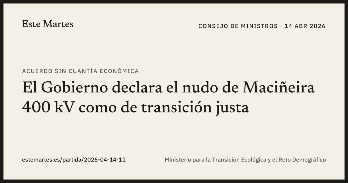 Tarjeta: El Gobierno declara el nudo de Maciñeira 400 kV como de transición justa