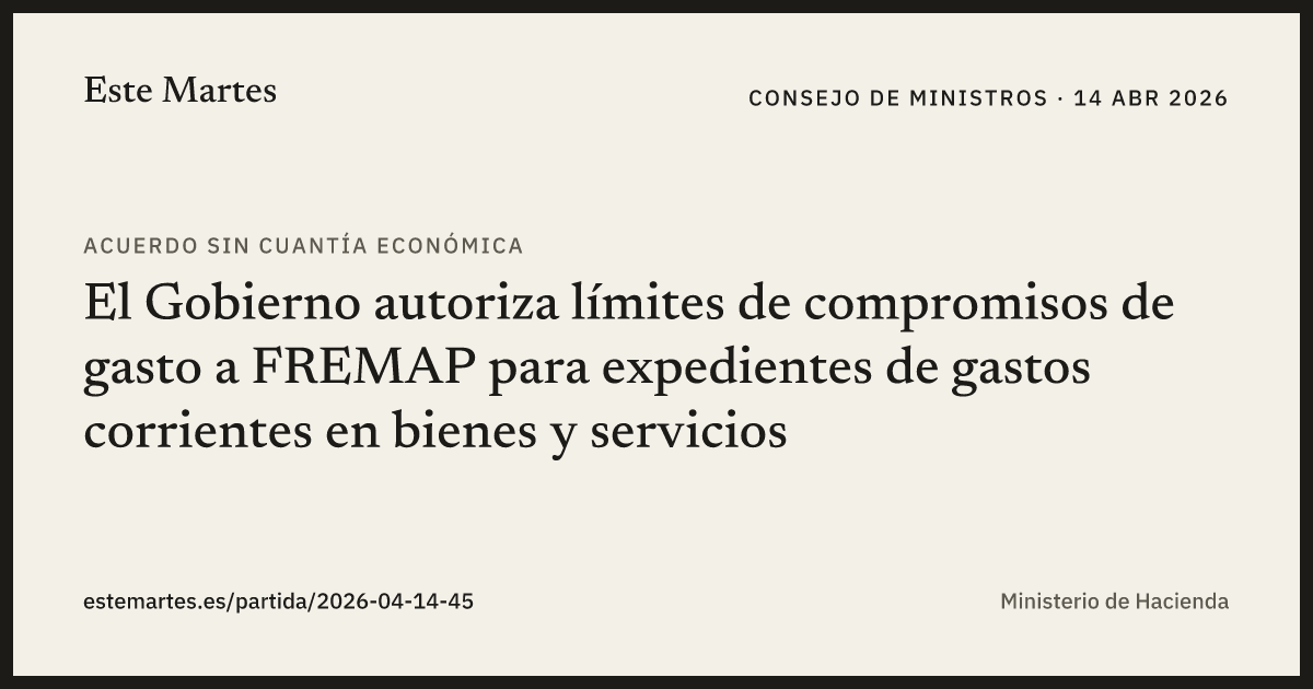 Tarjeta: El Gobierno autoriza límites de compromisos de gasto a FREMAP para expedientes de gastos corrientes en bienes y servicios