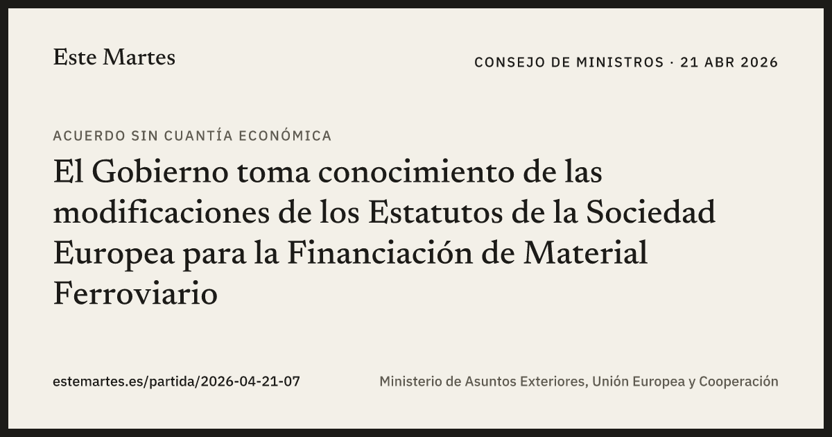 Tarjeta: El Gobierno toma conocimiento de las modificaciones de los Estatutos de la Sociedad Europea para la Financiación de Material Ferroviario