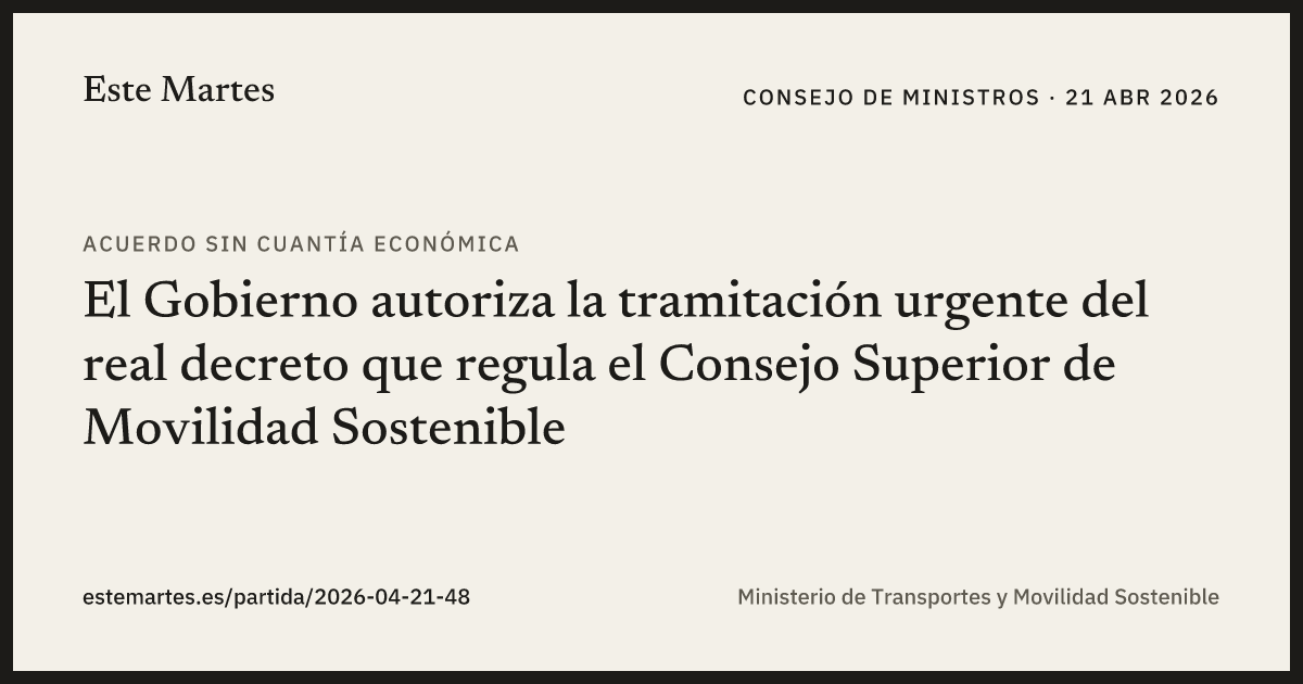 Tarjeta: El Gobierno autoriza la tramitación urgente del real decreto que regula el Consejo Superior de Movilidad Sostenible