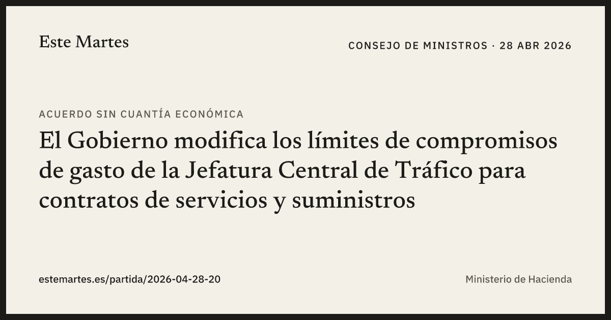 Tarjeta: El Gobierno modifica los límites de compromisos de gasto de la Jefatura Central de Tráfico para contratos de servicios y suministros