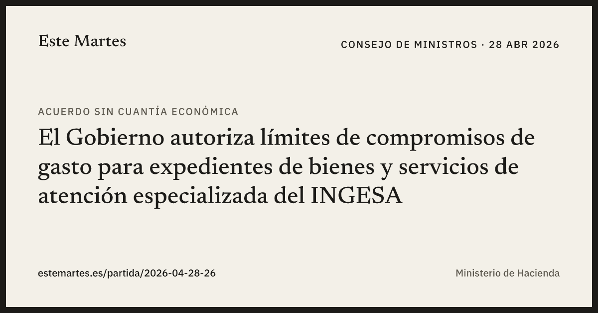 Tarjeta: El Gobierno autoriza límites de compromisos de gasto para expedientes de bienes y servicios de atención especializada del INGESA