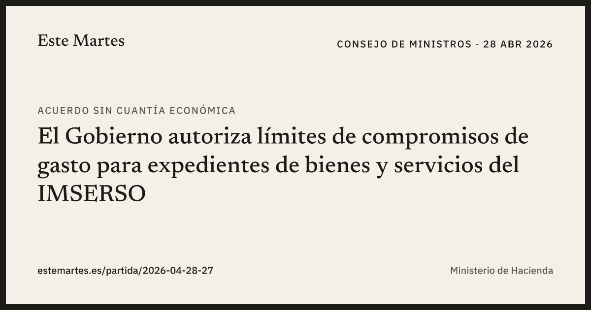 Tarjeta: El Gobierno autoriza límites de compromisos de gasto para expedientes de bienes y servicios del IMSERSO