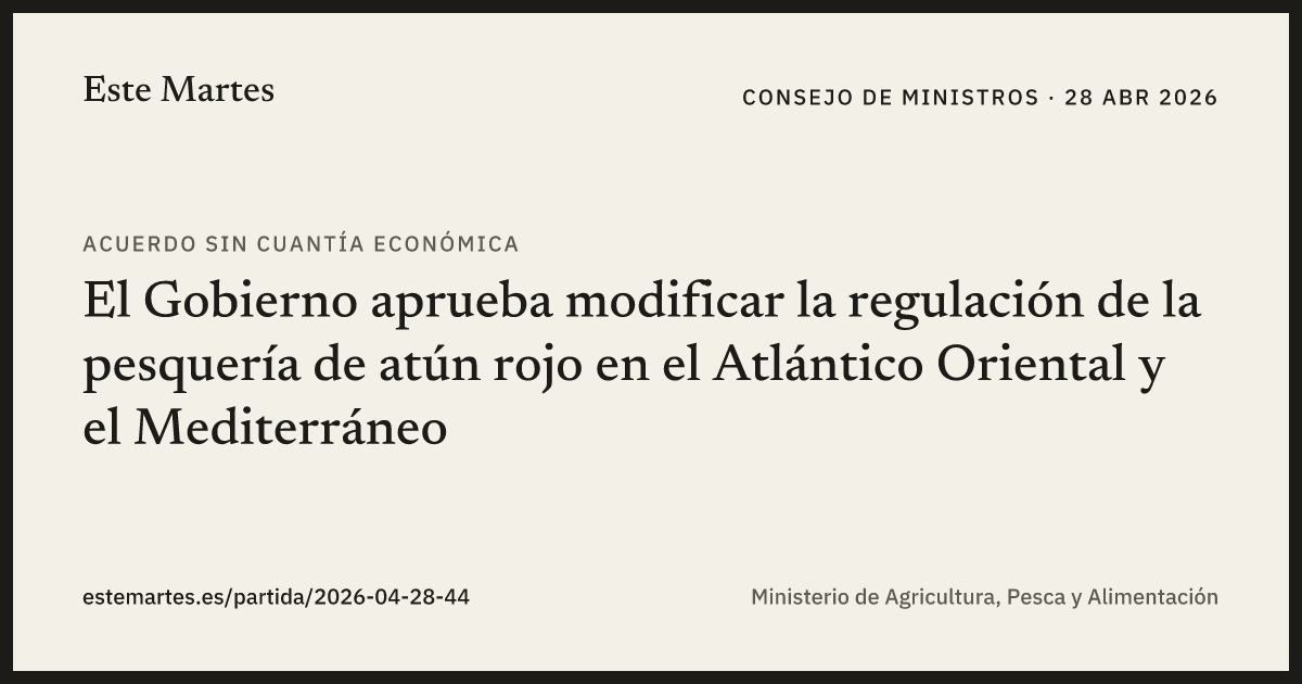 Tarjeta: El Gobierno aprueba modificar la regulación de la pesquería de atún rojo en el Atlántico Oriental y el Mediterráneo