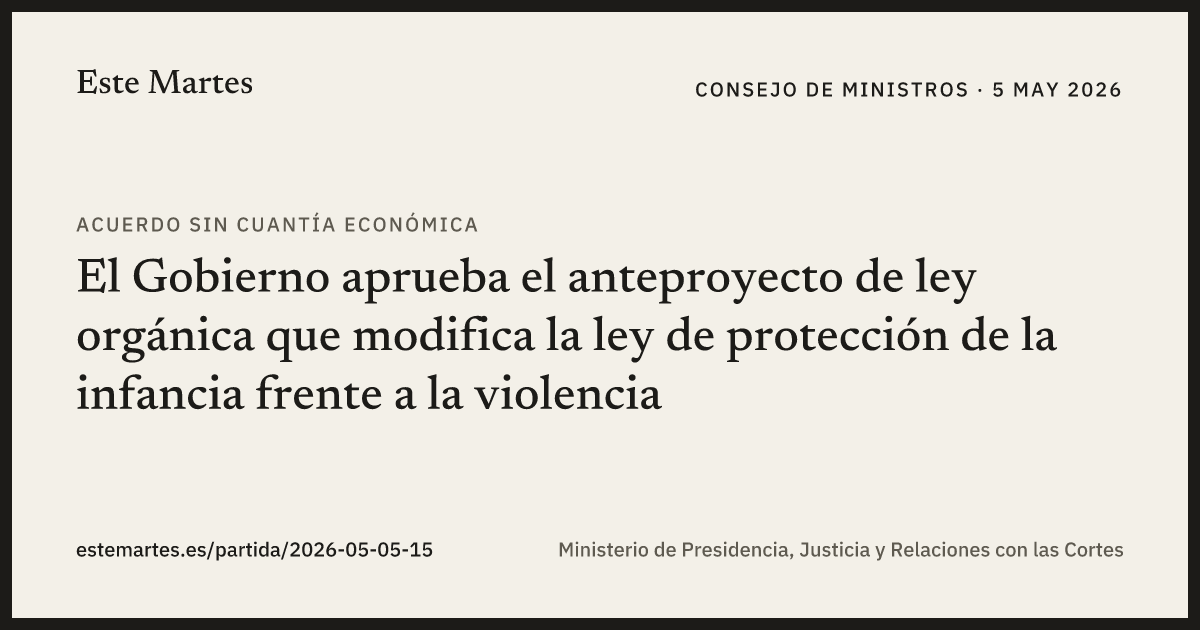 Tarjeta: El Gobierno aprueba el anteproyecto de ley orgánica que modifica la ley de protección de la infancia frente a la violencia